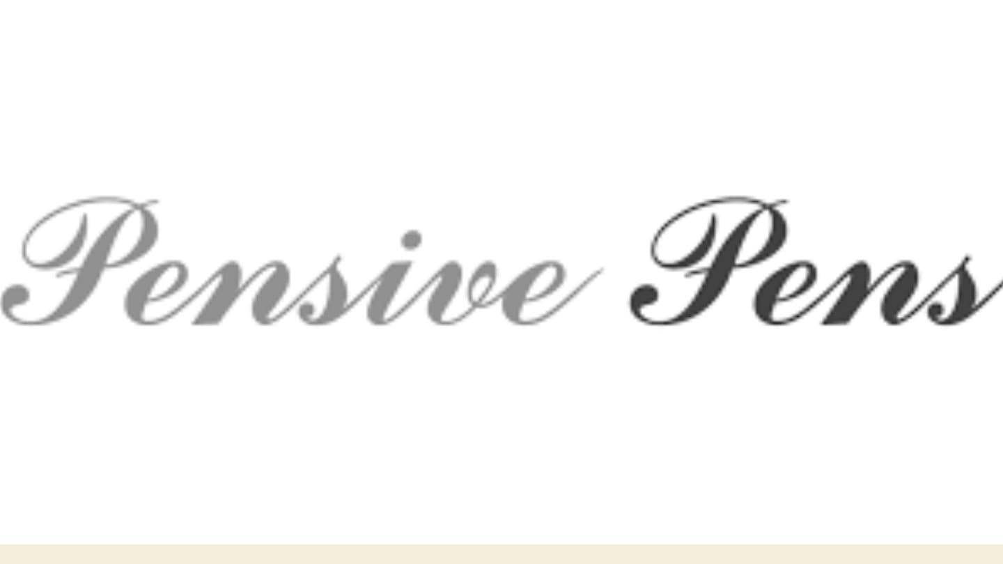 Pensive Pens Pensive Pens